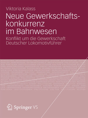 cover image of Neue Gewerkschaftskonkurrenz im Bahnwesen